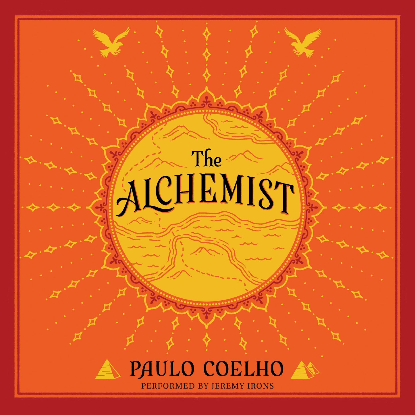 The Alchemist: A Fable About Following Your Dream